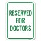 Signmission Reserved for Doctors Heavy-Gauge Aluminum Rust Proof Parking Sign, 18" x 24", A-1824-23210 A-1824-23210 - alternate 1